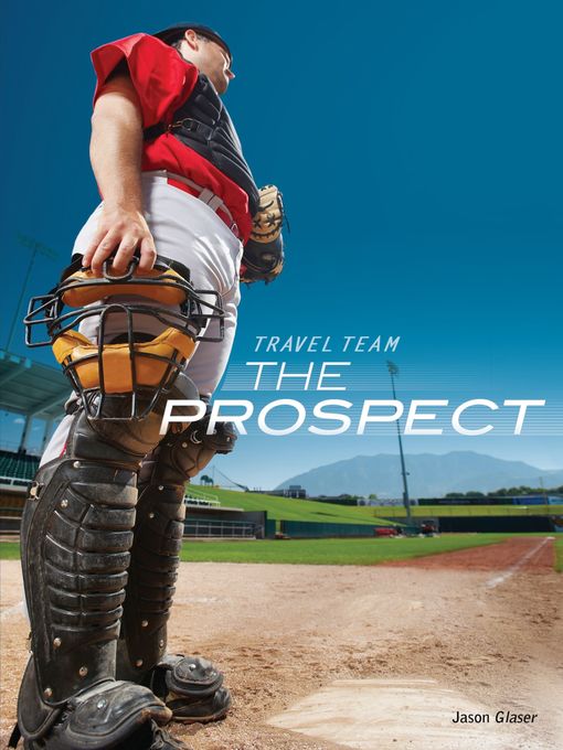 Title details for The Prospect by Jason Glaser - Available